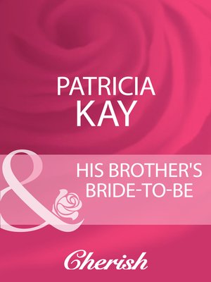 cover image of His Brother's Bride-To-Be